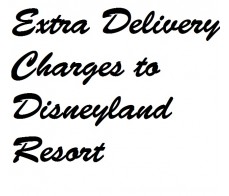 Delivery Charges to Disneyland Resort  